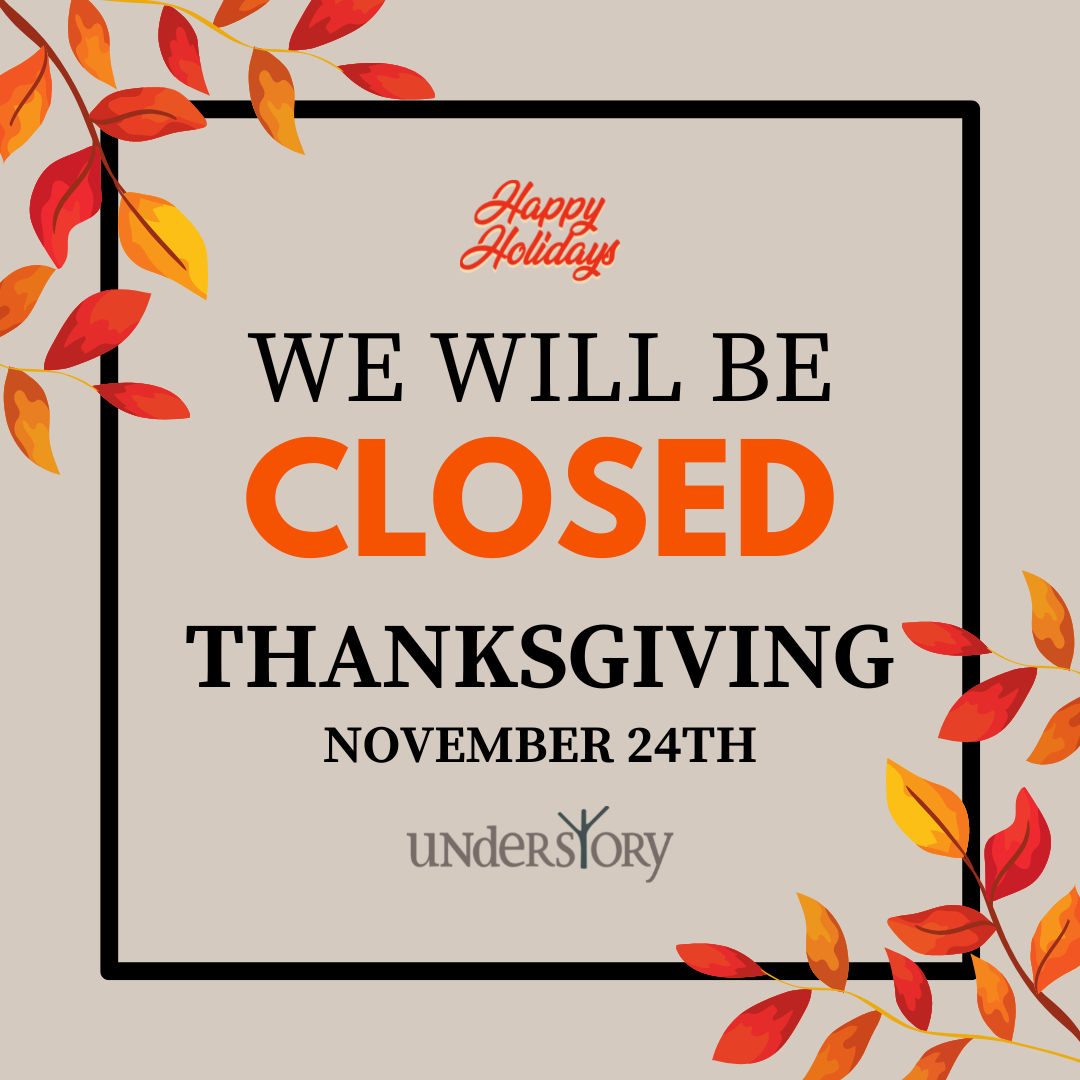 Thanksgiving (We Will Be Closed) | Understory Bar